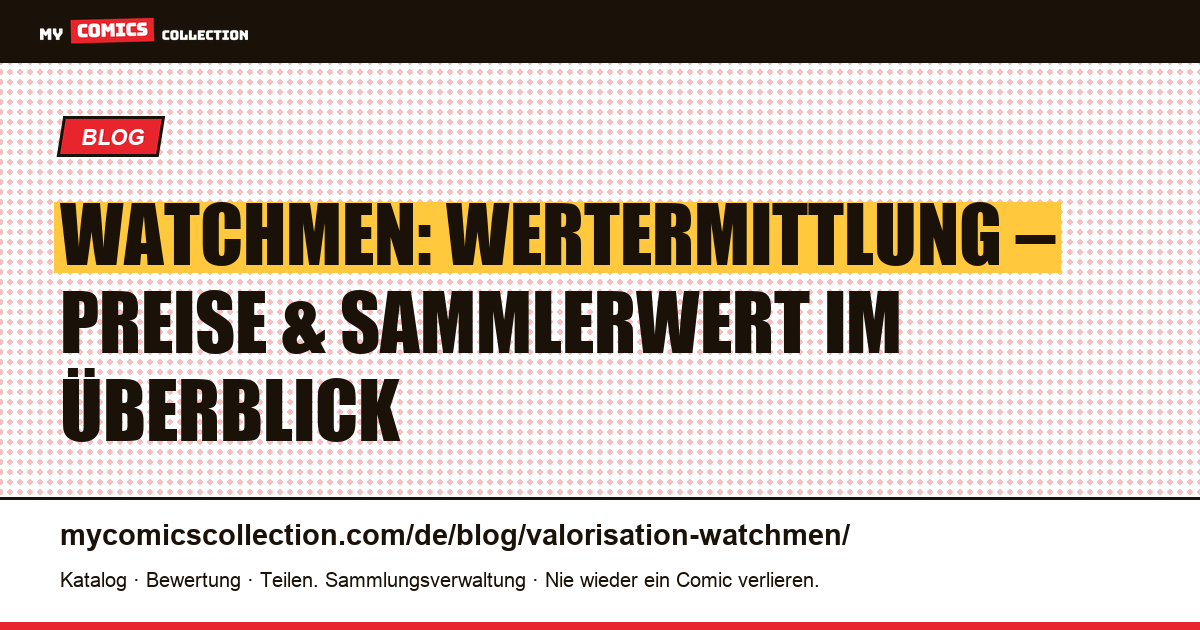 Watchmen: Wertermittlung — Artikelillustration