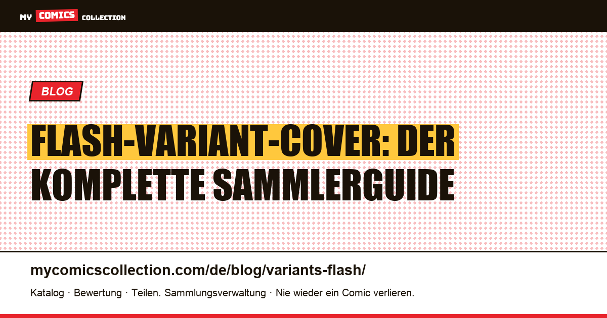 Flash-Variant-Cover: Sammlerguide — Artikelillustration