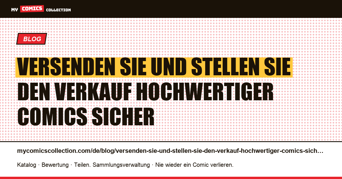Versenden Sie und stellen Sie den Verkauf hochwertiger Comics sicher — Artikelillustration