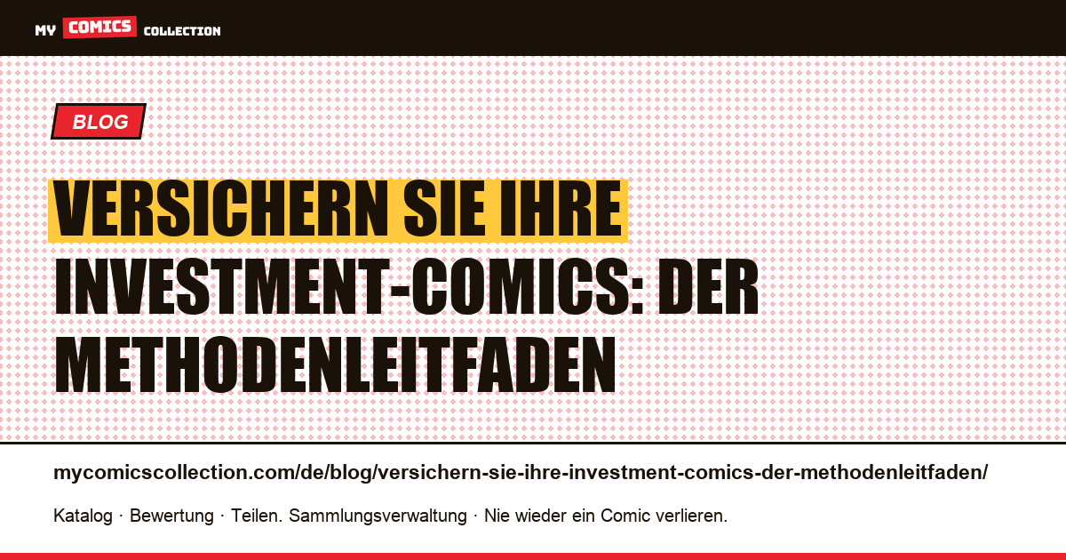 Versichern Sie Ihre Investment-Comics: der Methodenleitfaden — Artikelillustration