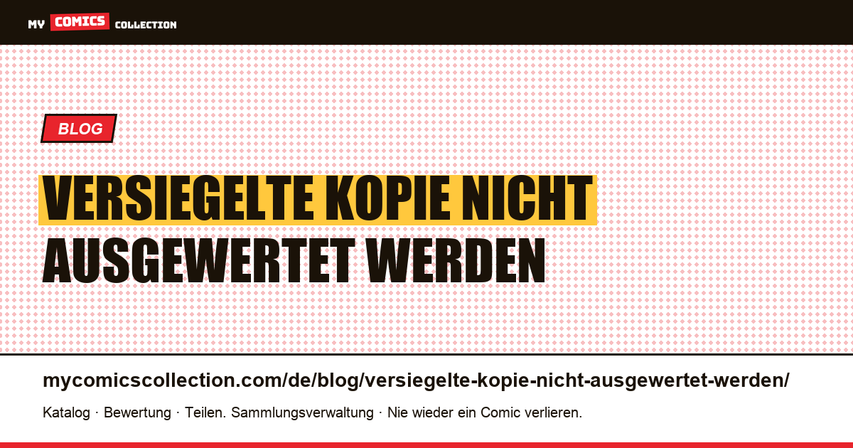 Die versiegelte Kopie, die nicht ausgewertet werden kann, ohne sie zu zerstören — Artikelillustration