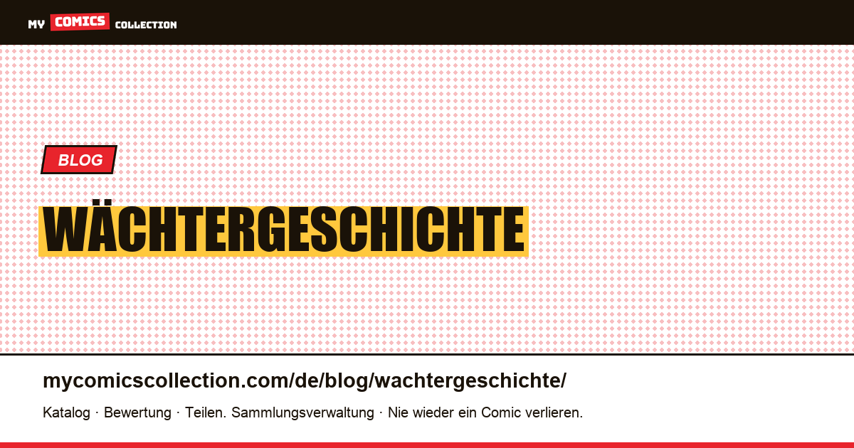Wächtergeschichte — Artikelillustration