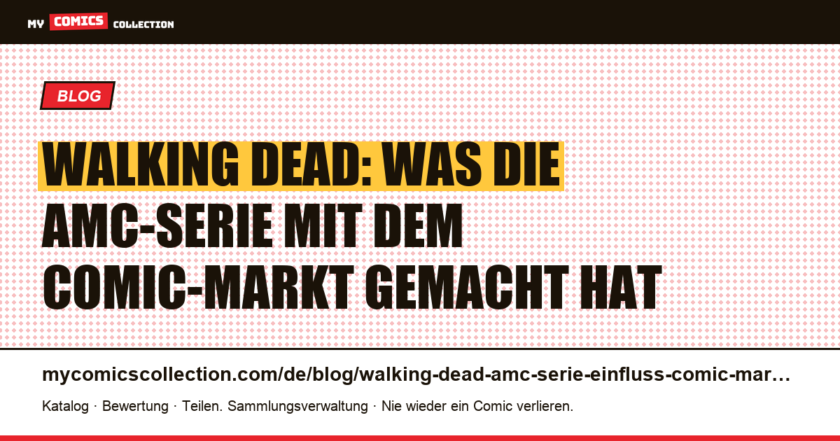 The Walking Dead: Wie die AMC-Serie den Comic-Markt veränderte — Artikelillustration