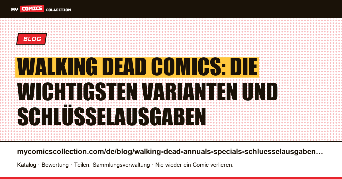 Walking Dead: Schlüsselausgaben, Varianten und Specials — Artikelillustration