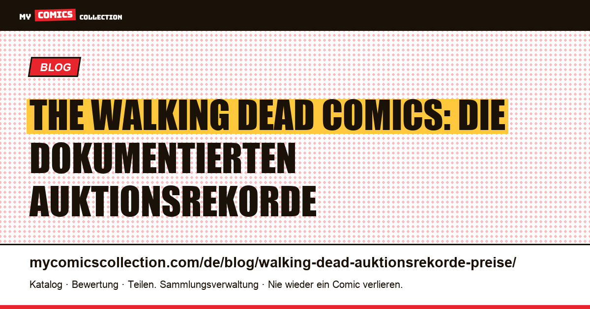 The Walking Dead: Auktionsrekorde und Preise der Schlüsselausgaben — Artikelillustration