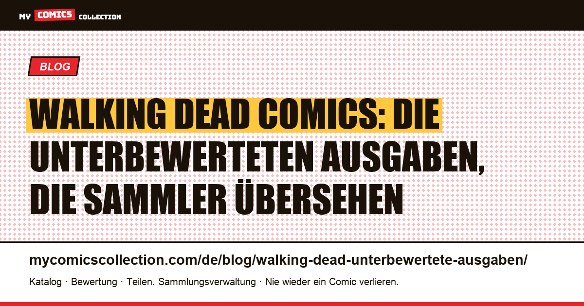 Walking Dead: die unterbewerteten Ausgaben, die man kennen sollte — Artikelillustration