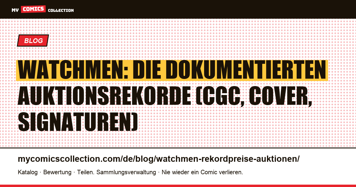 Watchmen: Rekordpreise bei Auktionen und Notierungen der Schlüsselausgaben (1986-87) — Artikelillustration