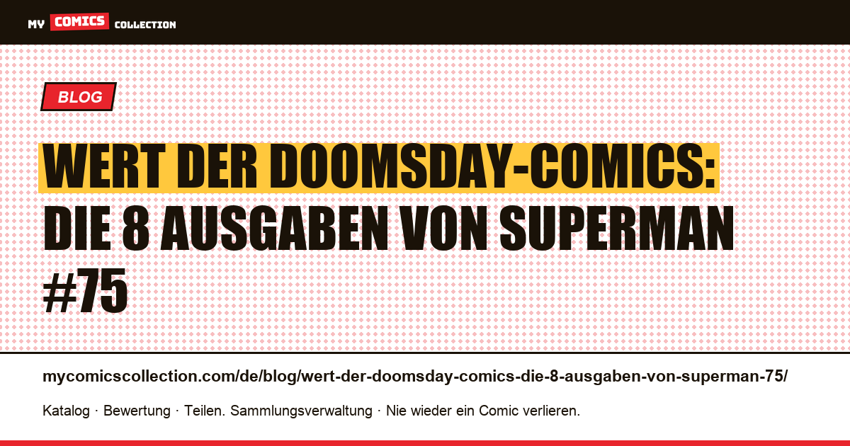 Wert der Doomsday-Comics: die 8 Ausgaben von Superman #75 — Artikelillustration
