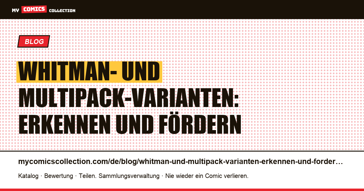 Whitman- und Multipack-Varianten: erkennen und fördern — Artikelillustration