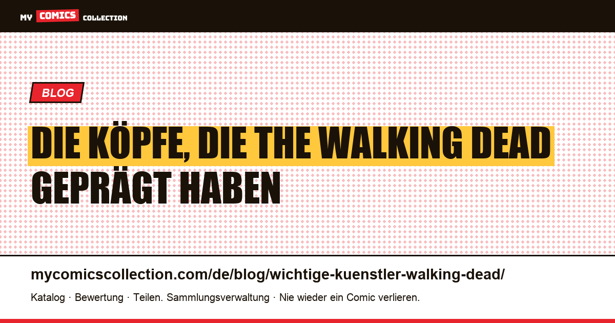 Die wichtigsten Künstler von The Walking Dead: Kirkman, Moore, Adlard, Rathburn — Artikelillustration