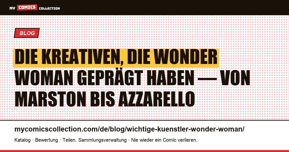 Die wichtigsten Künstler, die Wonder Woman geprägt haben — Artikelillustration