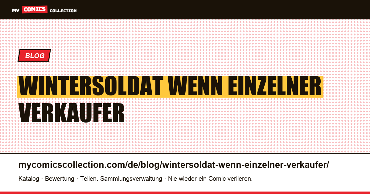Wintersoldat: wenn ein einzelner Verkäufer den gesamten unteren Teil der Aussage einnimmt — Artikelillustration