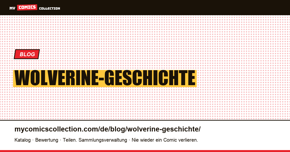 Wolverine-Geschichte — Artikelillustration