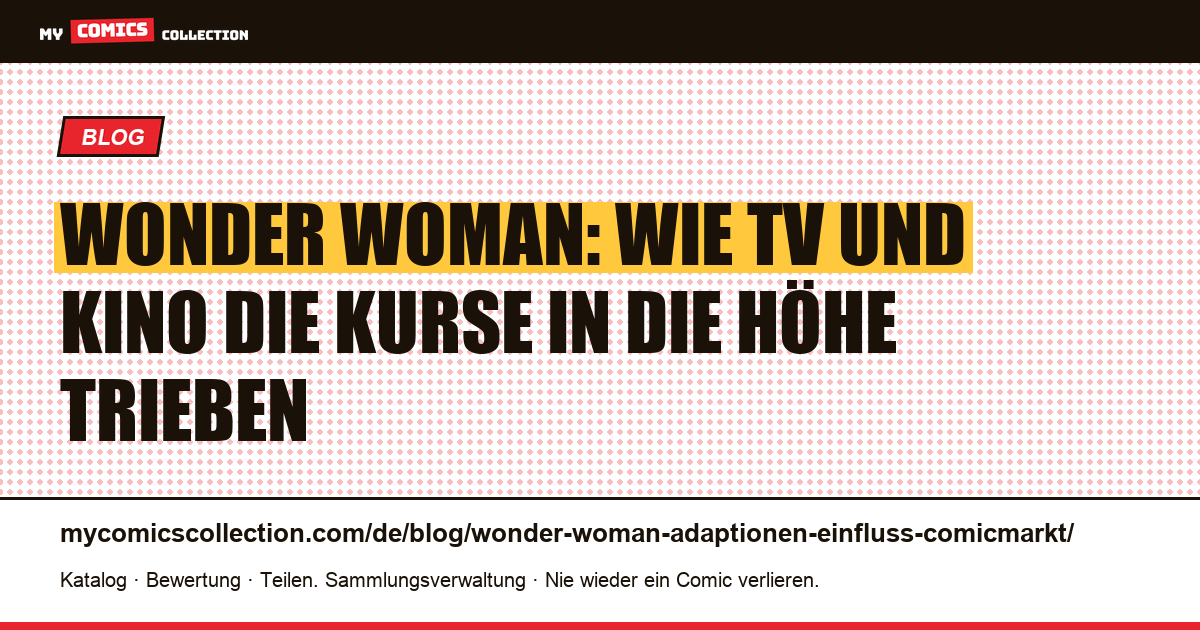 Wonder Woman: der Einfluss der Adaptionen auf den Comic-Markt — Artikelillustration