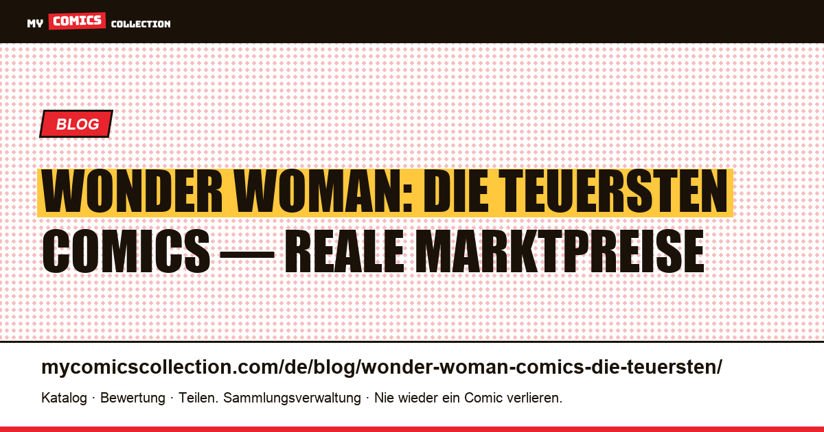 Wonder Woman: die teuersten Comics — Artikelillustration