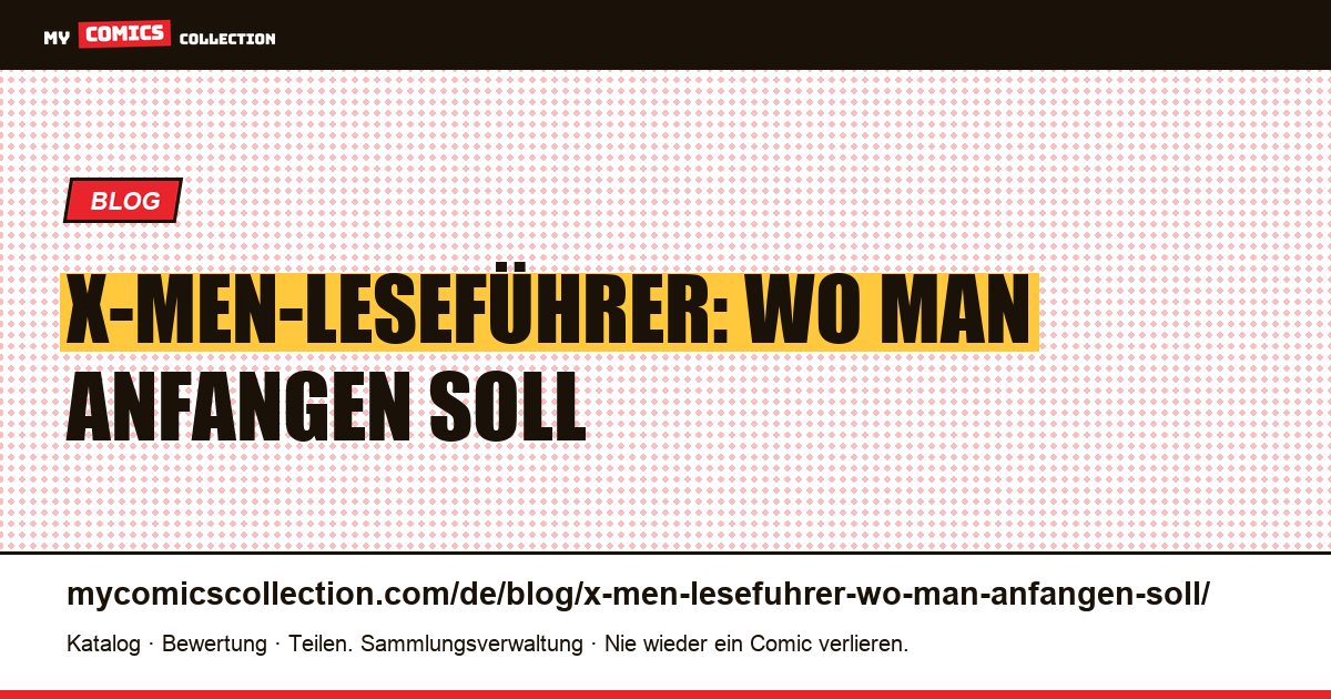 X-Men-Leseführer: Wo man anfangen soll — Artikelillustration