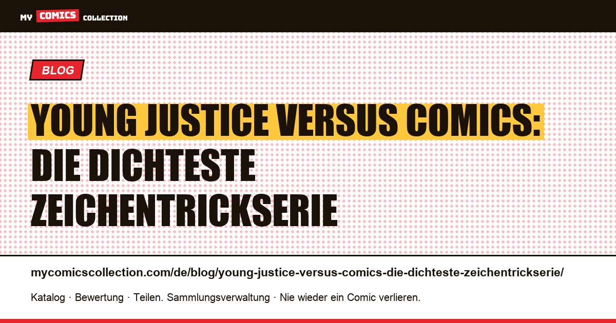 Young Justice versus Comics: die dichteste Zeichentrickserie — Artikelillustration