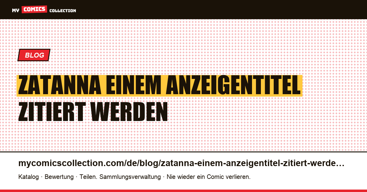 Zatanna: In einem Anzeigentitel zitiert zu werden bedeutet nicht, dass es sich um das Thema handelt — Artikelillustration
