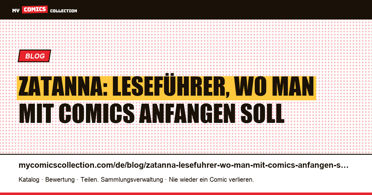 Zatanna: Leseführer, wo man mit Comics anfangen soll — Artikelillustration