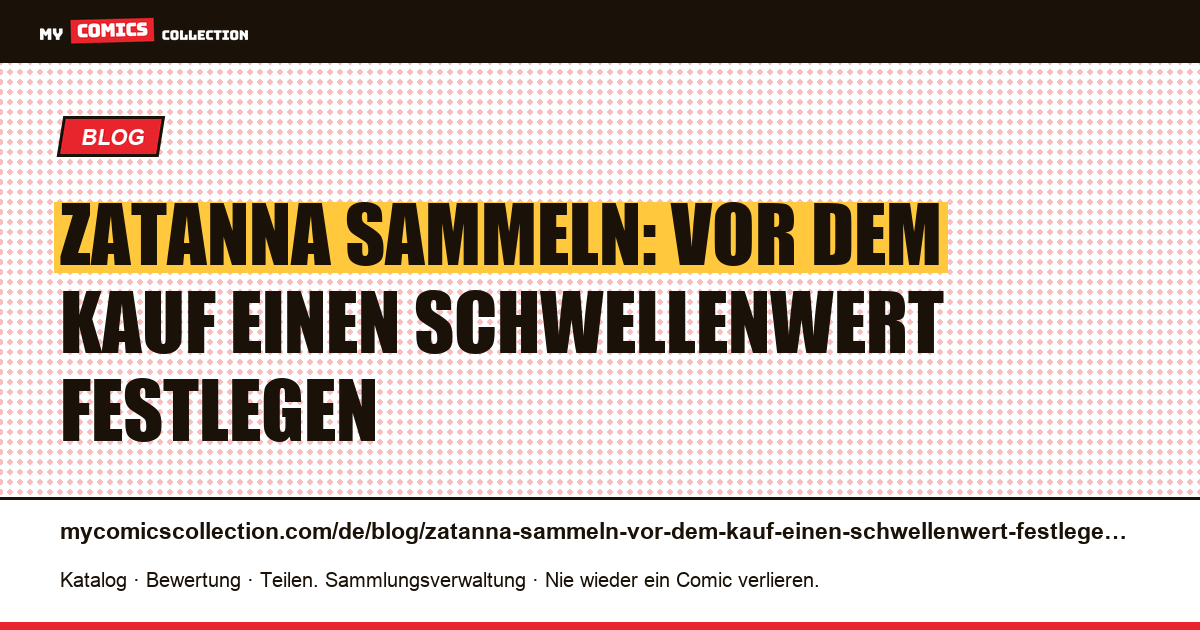 Zatanna sammeln: Vor dem Kauf einen Schwellenwert festlegen — Artikelillustration