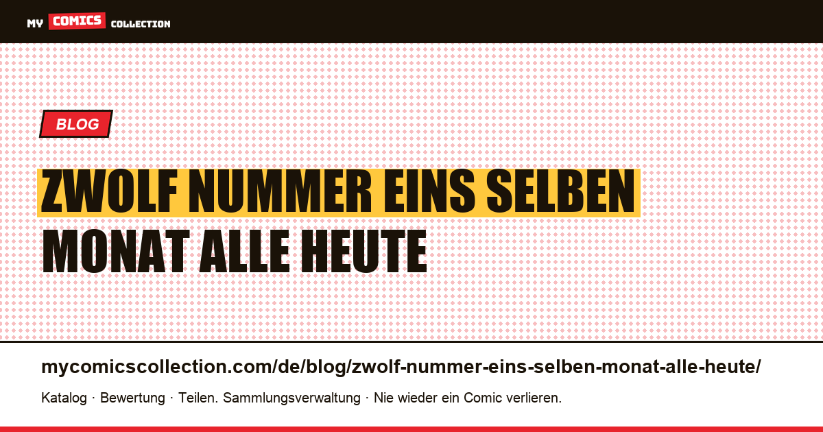 Zwölf Nummer Eins im selben Monat, alle heute für einen Dollar — Artikelillustration