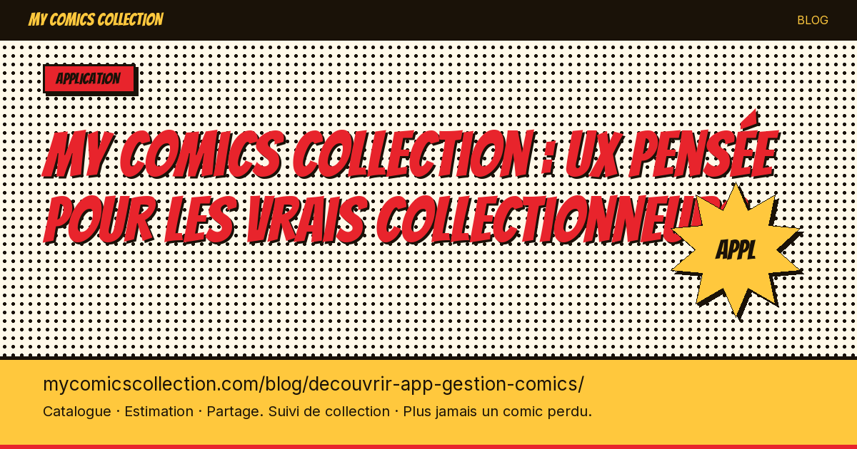 My Comics Collection en détail : une UX pensée pour les vrais collectionneurs — illustration article