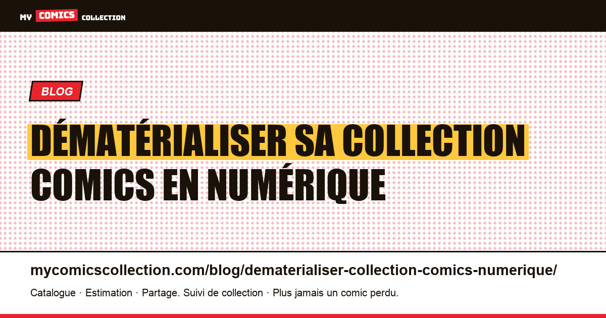 Dématérialiser sa collection comics en numérique — illustration article