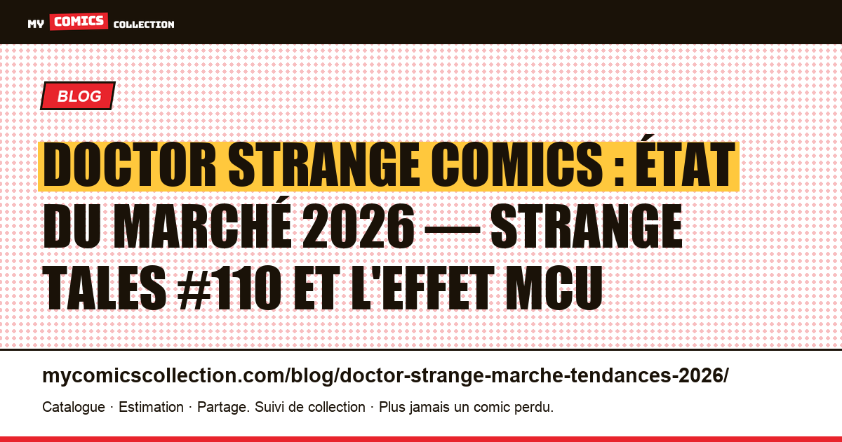 Doctor Strange : marché et tendances 2026 — illustration article