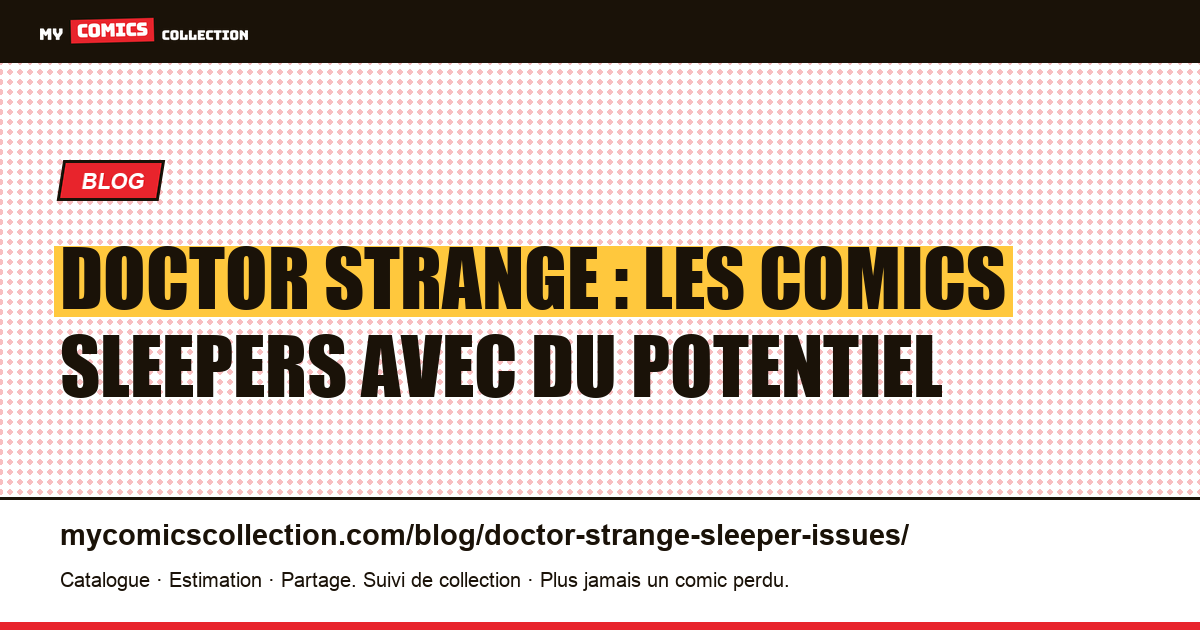 Doctor Strange : les numéros sous-évalués à surveiller — illustration article