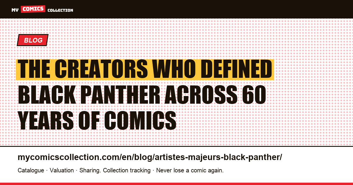The Major Black Panther Creators: From Kirby to Coates — article illustration