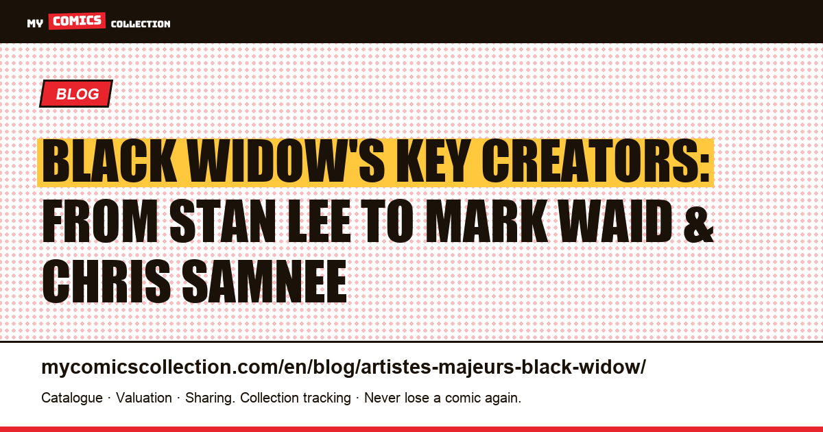The artists and writers who defined Black Widow in comics — article illustration