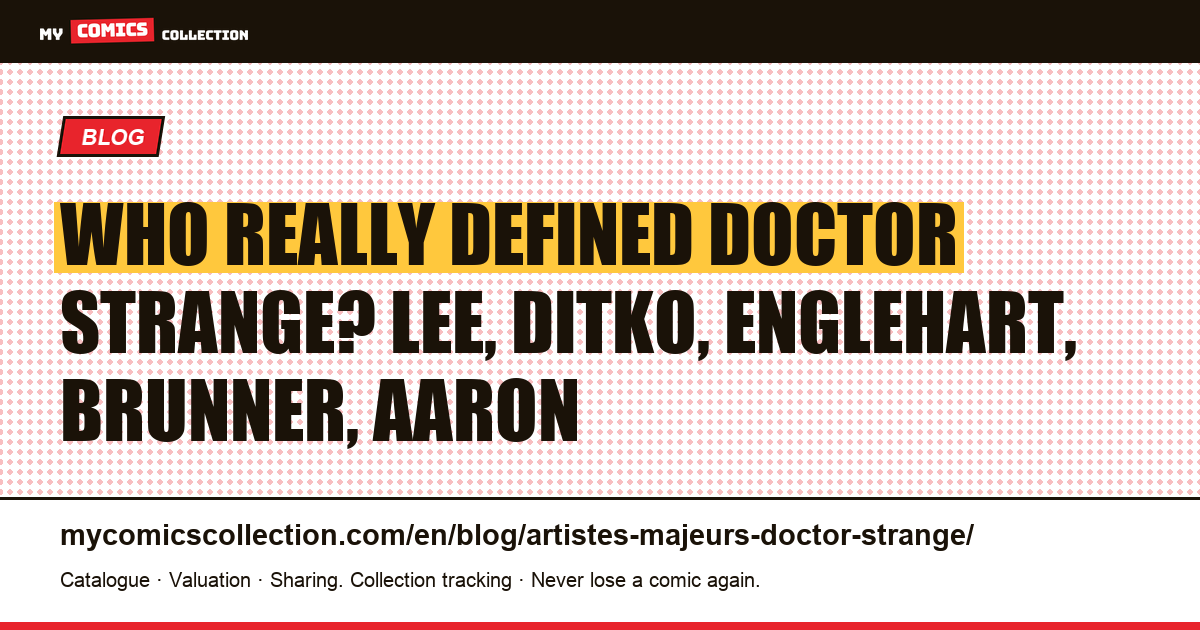 The artists who defined Doctor Strange — article illustration
