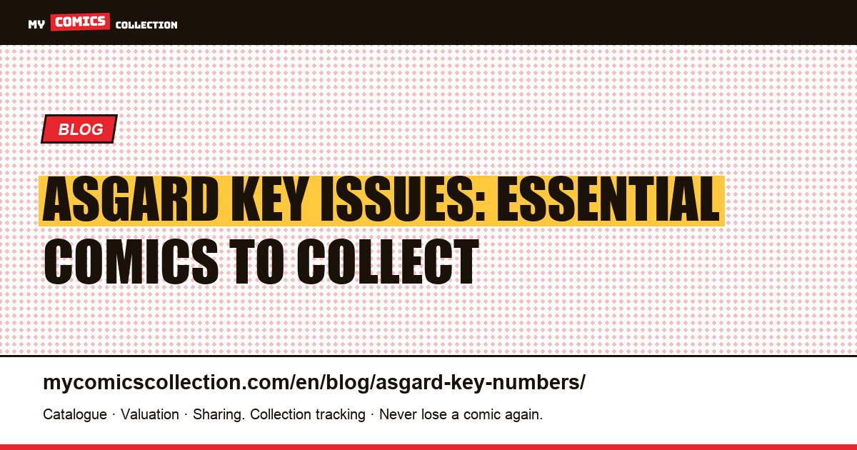 Asgard Key Issues: Essential Comics to Collect — article illustration