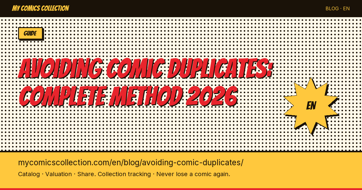 Avoiding Comic Duplicates: The Method That Saves $100/Year — article illustration