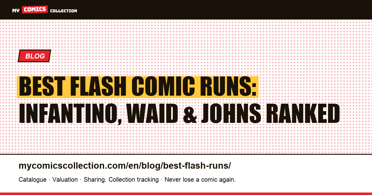 Best Flash Comic Runs: The Essential Reading List for DC Collectors — article illustration