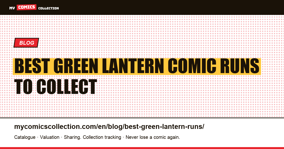 Top Green Lantern Runs: The Essential Comics Every Collector Should Own — article illustration