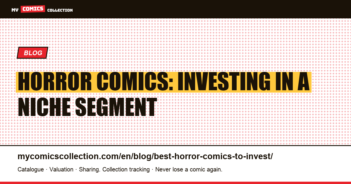 Horror comics: investing in a niche segment — article illustration