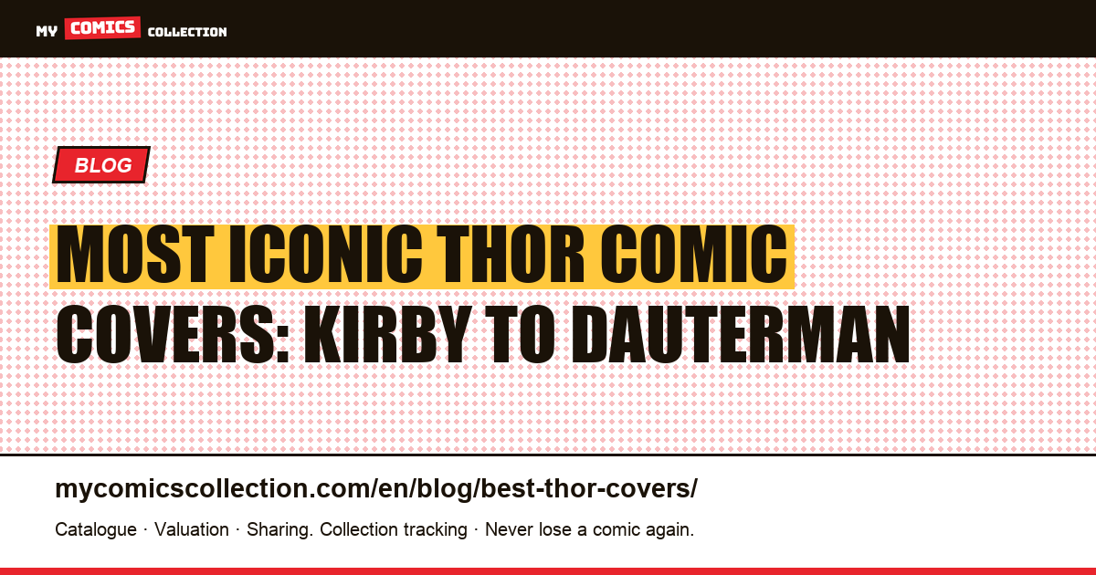 The Most Iconic Thor Comic Covers: From Kirby's Origins to the Modern Era — article illustration