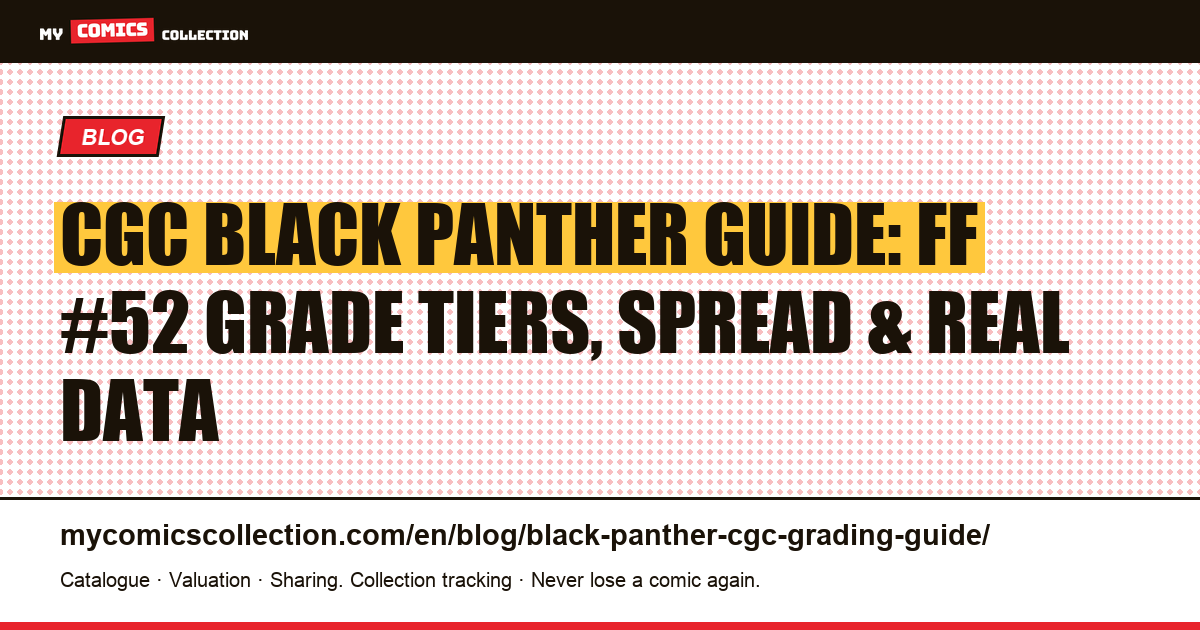 CGC Grading Guide for Black Panther Comics: Which Issues Are Worth Slabbing? — article illustration