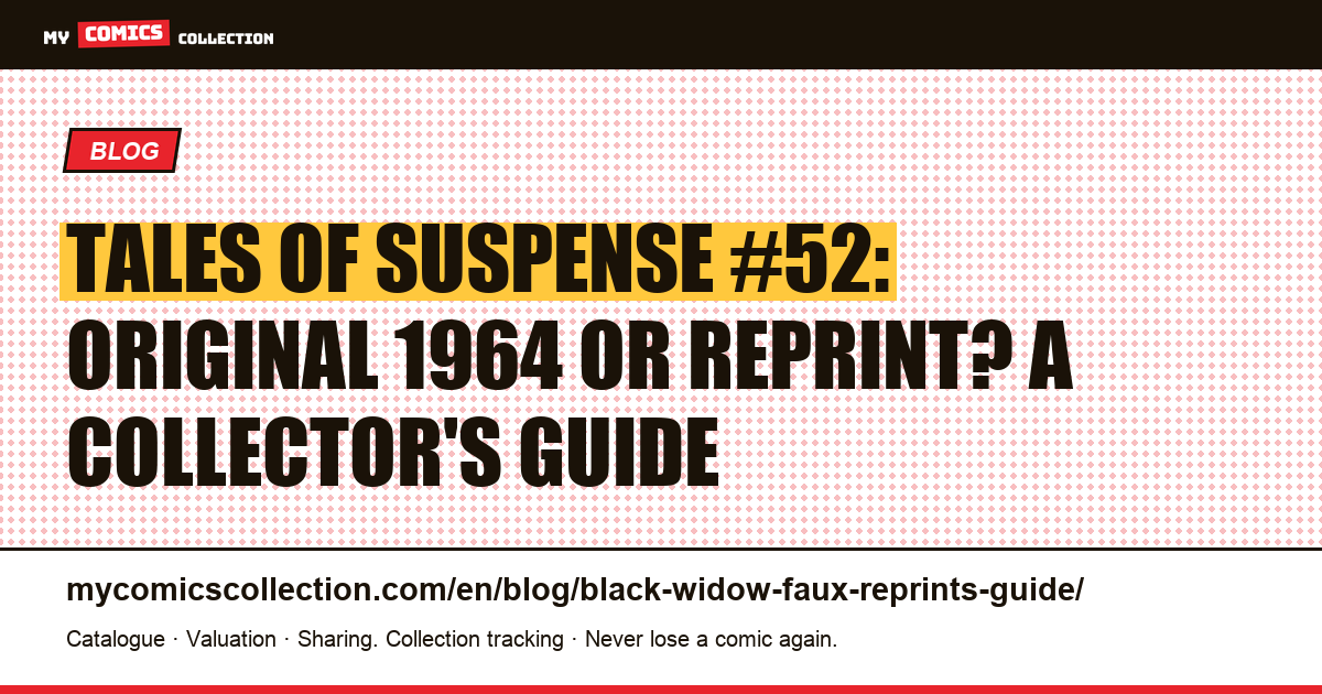 Black Widow Comics: How to Tell the 1964 Original from Reprints — article illustration