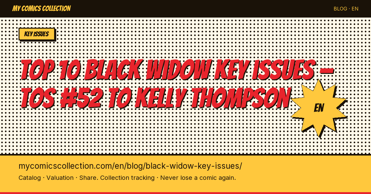 Top 10 essential Black Widow key issues — article illustration