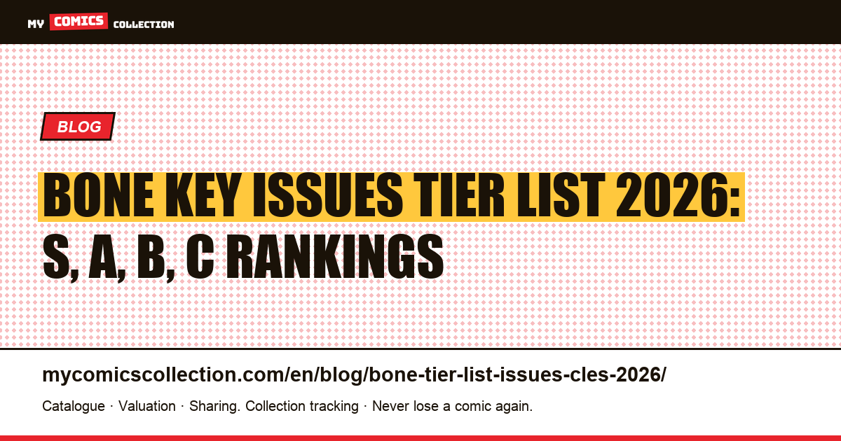 Bone Key Issues Tier List 2026: Ranking Every Essential Issue by Investment Potential — article illustration