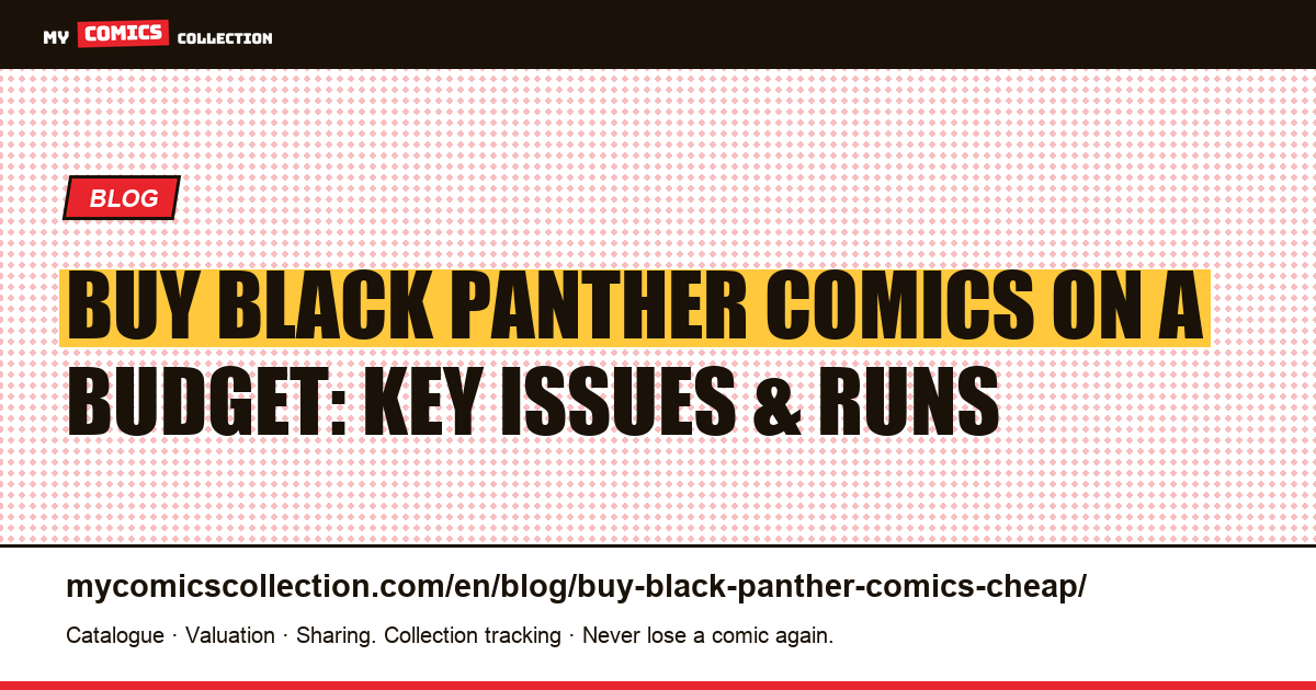 How to Build a Black Panther Collection Without Blowing Your Budget — article illustration