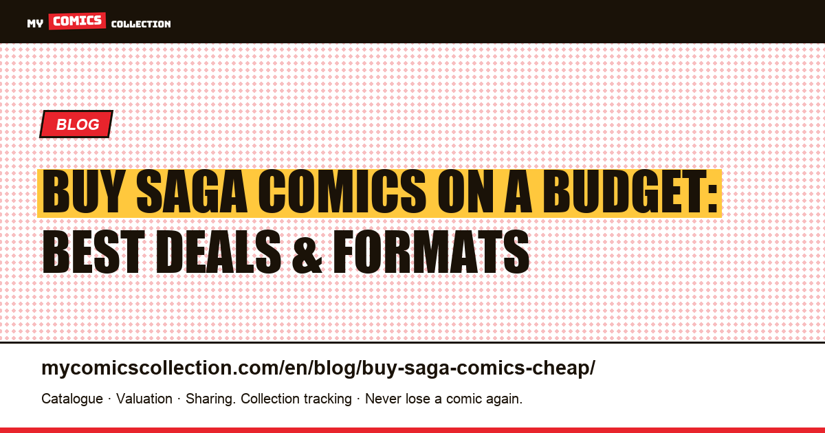 How to Buy Saga (Image Comics) on a Budget: Prices, Formats & Smart Deals — article illustration