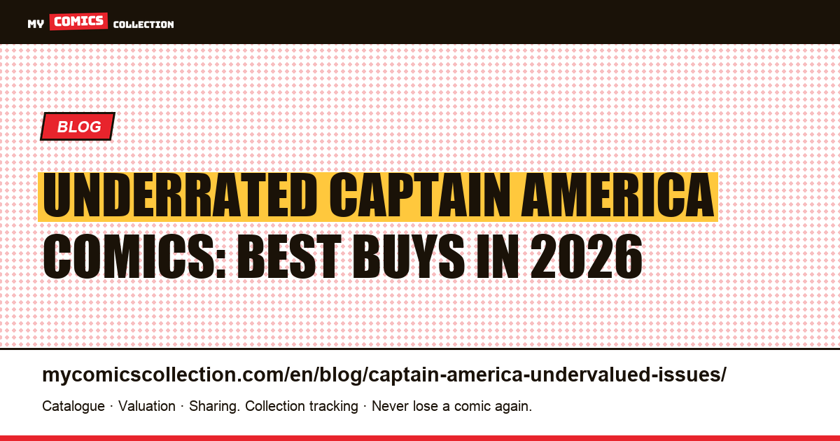 Underrated Captain America Issues: The Best Buying Opportunities in 2026 — article illustration