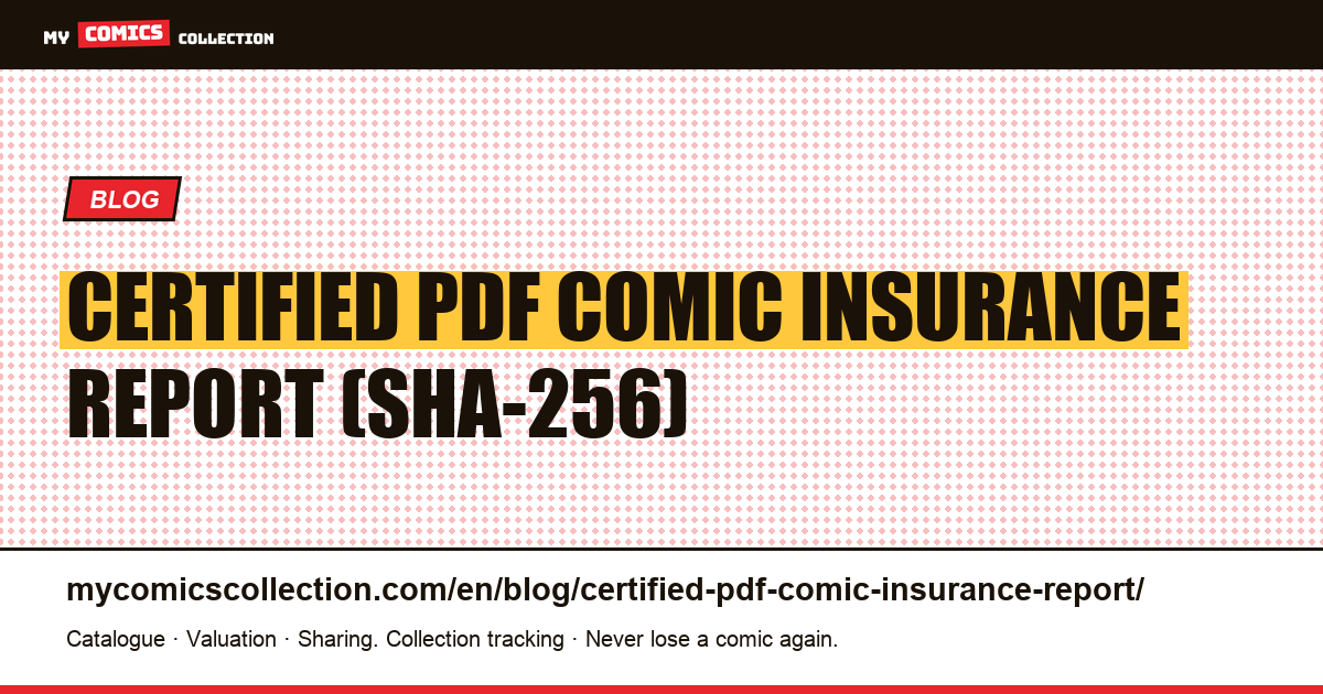 The Certified PDF Insurance Report for Your Comic Collection — article illustration