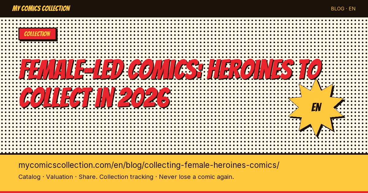 Female-led comics: the essential heroines to collect — article illustration