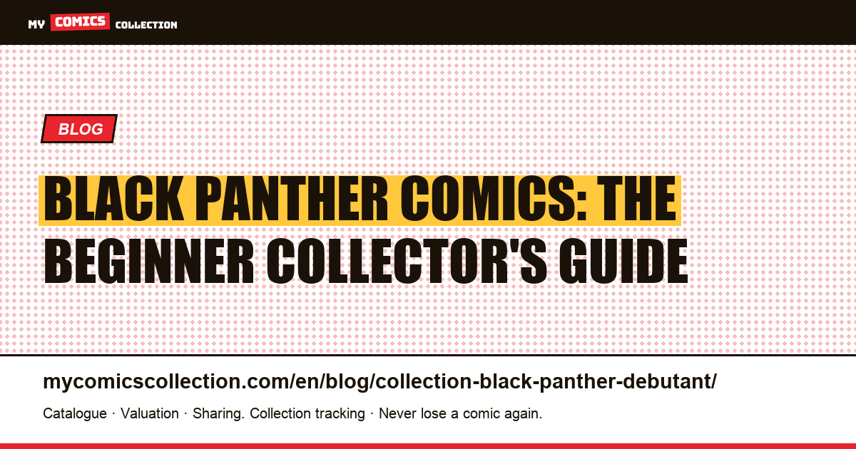 Starting a Black Panther Collection: Essential Keys and the Reality of Values — article illustration