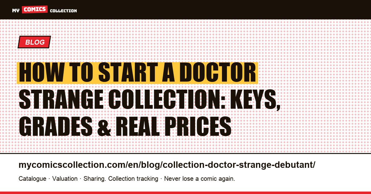 Starting a Doctor Strange Collection: The Beginner's Guide — article illustration