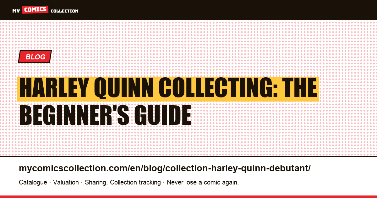 Beginner's guide to collecting Harley Quinn comics — article illustration